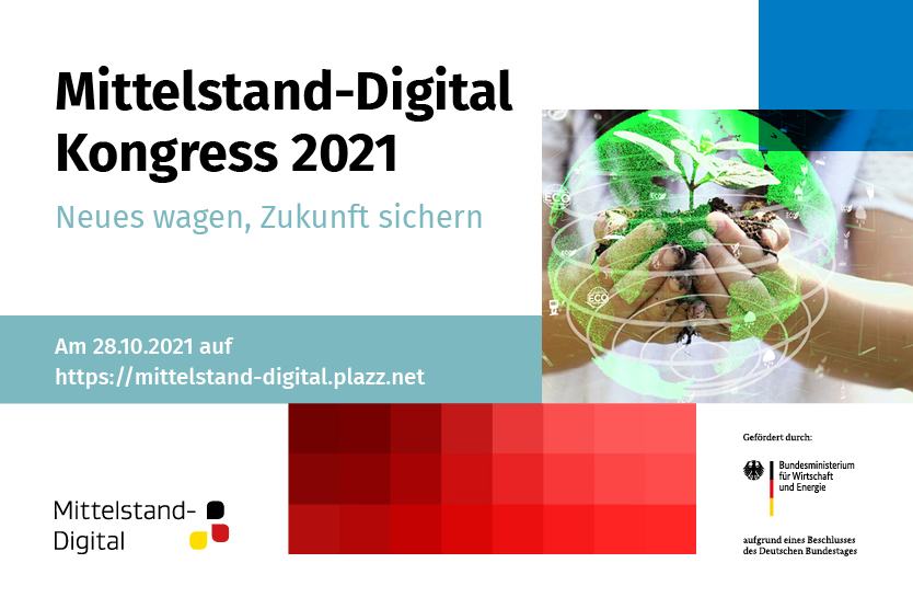 Alle an einem (digitalen) Tisch: Der Mittelstand-Digital Kongress 2021