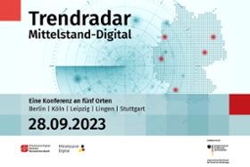 Trendradar Mittelstand-Digital: Ein Erfolg an fünf Orten